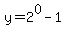 y=2%5E0-1%29