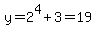y=2%5E4%2B3=19