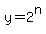 y=2%5En