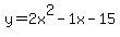 y=2+x%5E2-1+x-15