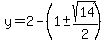 y=2-%281%2B-sqrt%2814%29%2F2%29%29