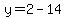 y=2-14