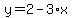 y=2-3%2Ax