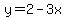 y=2-3x
