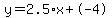 y=2.5%2Ax+%2B+-4