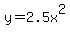 y=2.5x%5E2