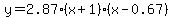 y=2.87%28x%2B1%29%28x-0.67%29
