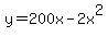 y=200x-2x%5E2