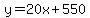 y=20x%2B550+