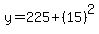 y=225%2B%2815%29%5E2