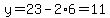 y=23-2%2A6=11