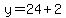 y=24%2B2