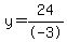 y=24%2F-3