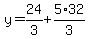 y=24%2F3%2B5%2A32%2F3