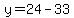 y=24-33