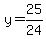 y=25%2F24