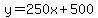 y=250x%2B500
