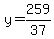 y=259%2F37