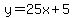 y=25x%2B5