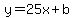 y=25x%2Bb