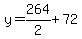 y=264%2F2%2B72