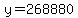 y=268880