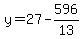 y=27-596%2F13