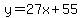 y=27x%2B55