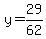 y=29%2F62