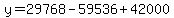 y=29768-59536%2B42000