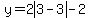 y=2abs%283-3%29-2
