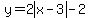 y=2abs%28x-3%29-2