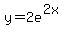 y=2e%5E%282x%29
