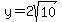 y=2sqrt%2810%29