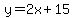 y=2x%2B15