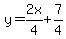 y=2x%2F4%2B7%2F4