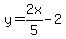 y=2x%2F5-2
