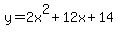 y=2x%5E2%2B12x%2B14