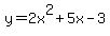 y=2x%5E2%2B5x-3