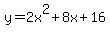 y=2x%5E2%2B8x%2B16