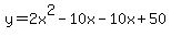 y=2x%5E2-10x-10x%2B50