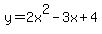 y=2x%5E2-3x%2B4
