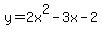 y=2x%5E2-3x-2