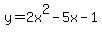 y=2x%5E2-5x-1%29