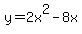 y=2x%5E2-8x