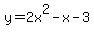 y=2x%5E2-x-3