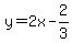 y=2x-2%2F3