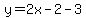 y=2x-2-3