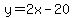 y=2x-20