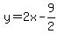 y=2x-9%2F2